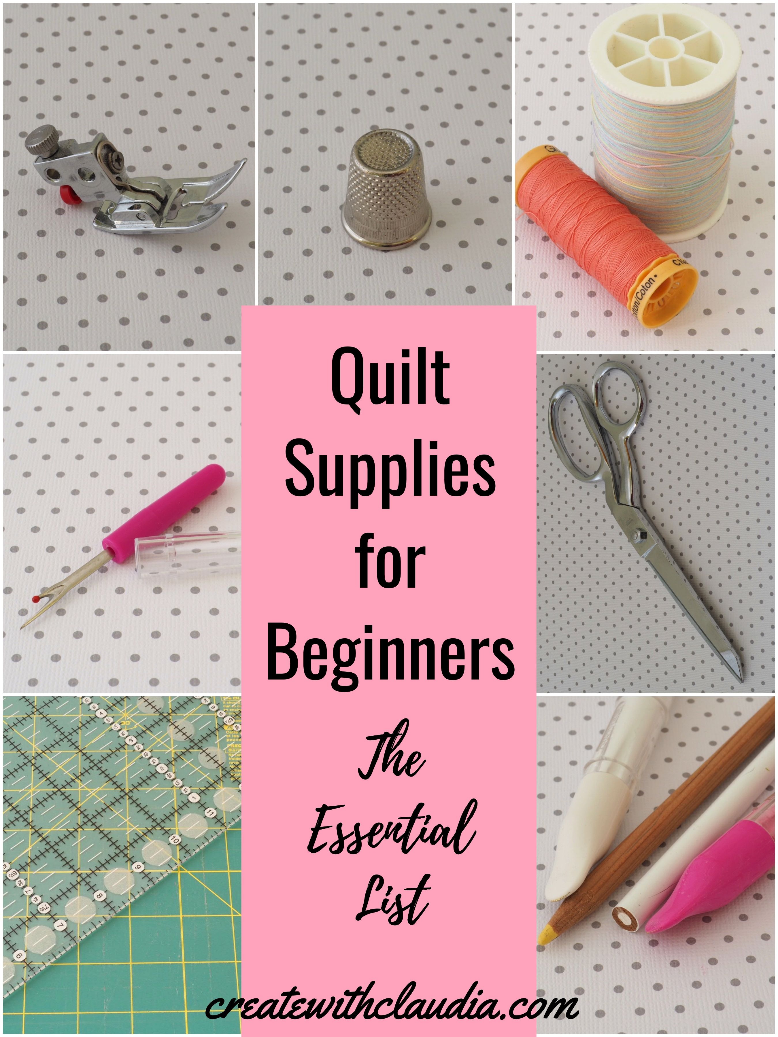 Quilt Supplies for Beginners - The Essential List - Create with