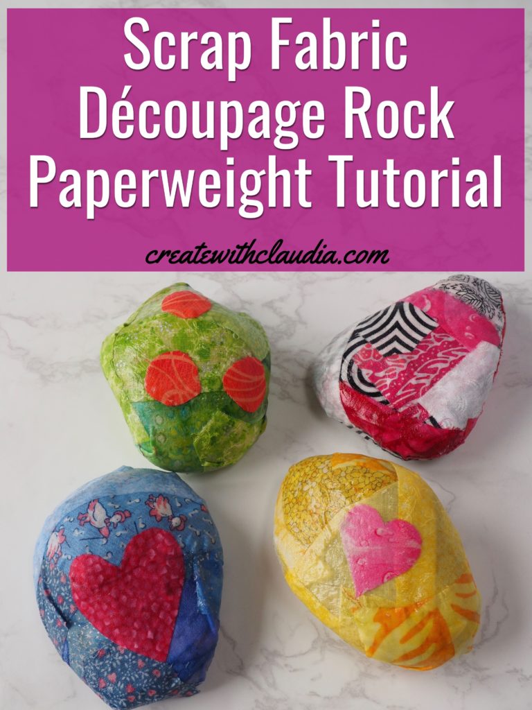 Scrap Fabric Découpage Rock Paperweight Tutorial - createwithclaudia - #découpage #modpodge #fabric