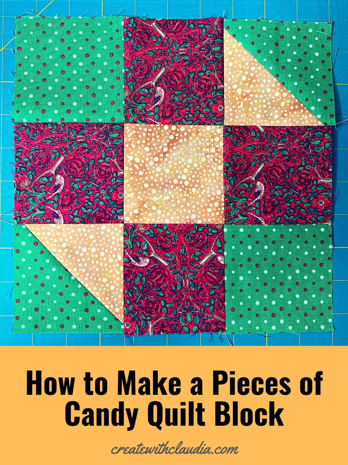 How to Make a Pieces of Candy Quilt Block - Create with Claudia